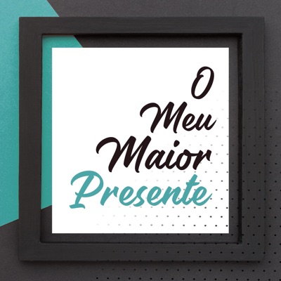 O Meu Maior Presente - Single
