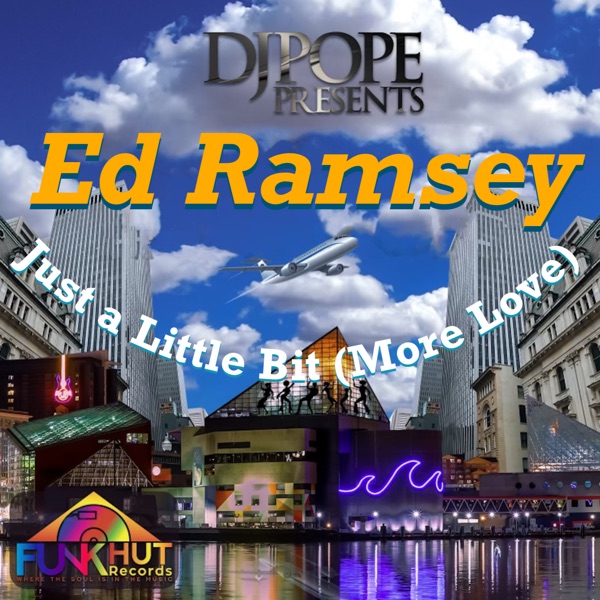 Just a Little Bit (More Love) [feat. Ed Ramsey]