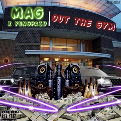 Out the gym (feat. Yungpaid) - Single