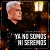 Ya No Somos Ni Seremos (Versión Salsa) - Single