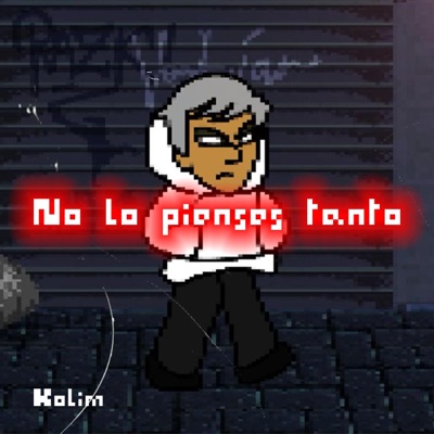 No Lo Pienses Tanto - Single
