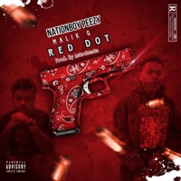 Red Dot (feat. Malik Q) - Single - NationBoy Peezy