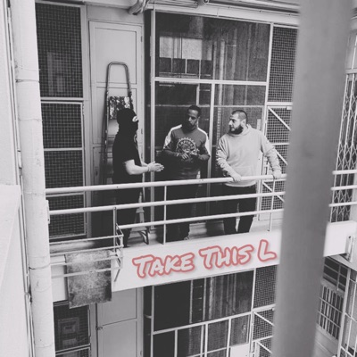 Take This L (feat. K.Willz) - Single