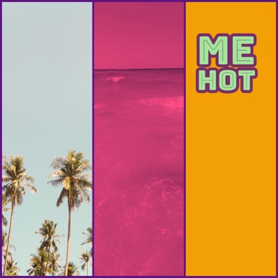 Me Hot (feat. Wopsworld) - Single