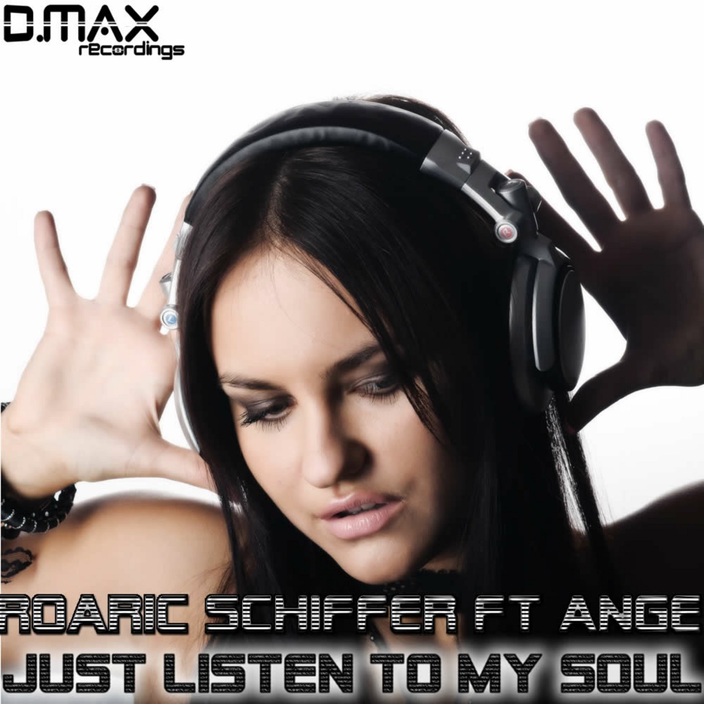 Обложка альбома «Just Listen To My Soul - EP» — Roaric Schiffer & Ange