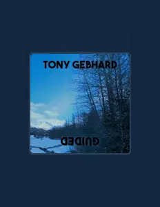Tony Gebhard: песни, клипы, биография, даты выступлений и многое другое.