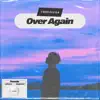 Over Again
