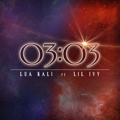03:03 (feat. LIL IVY) - Single