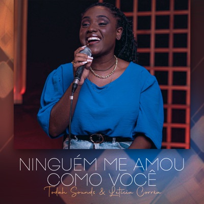 Ninguém Me Amou Como Você - Single