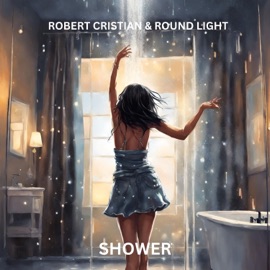 Shower (Techno Version) Robert Cristian & Round Light