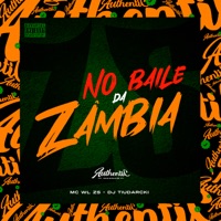 No Baile da Zâmbia - Single - MC WL ZS & DJ TiuDarcki