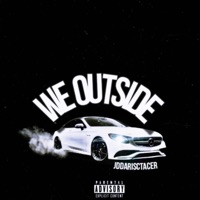 We Outside - Single - JdDaRiscTacer