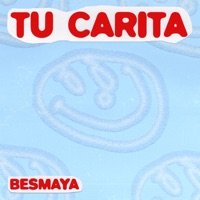 Tu Carita - Single - Besmaya