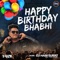 Happy Birthday BHABHI - Dj Hari Surat lyrics