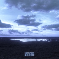 I Gotta Prove - Single - nevertried