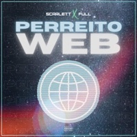 Perreito Web (feat. Dj Scarlett) - Single - Dj Full Mx