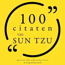 100 citaten van Sun Tzu: Collectie 100 Citaten van