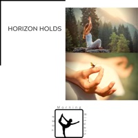 Horizon Holds - EP - Yoga & Morning Rituals, meditation music club & Just Relax Music Universe