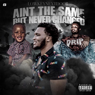 Ain't The Same but Never Changed
