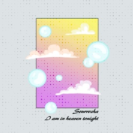 I Am in Heaven Tonight Sourrozha