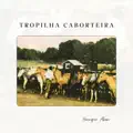 TROPILHA CABORTEIRA