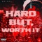 HARD BUT WORTH IT (feat. Spiffy & Leeky Bandz) - MOEJACK lyrics