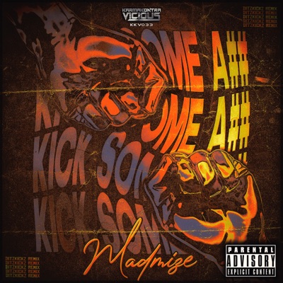 KICK SOME a## (DitzKickz Remix) - Single