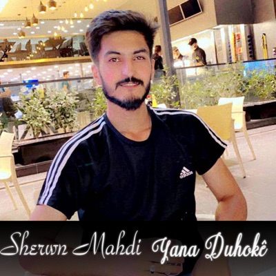 Sherwan Mahdi - Yana Duhokê