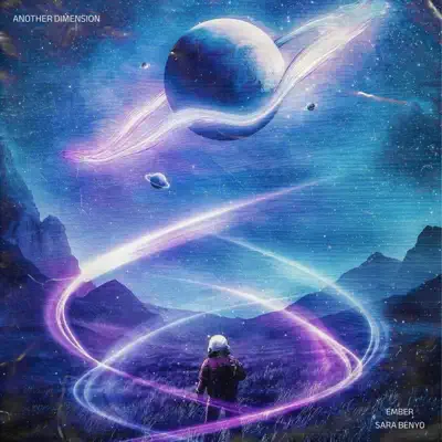 Ouve Another Dimension - Single de EMBER & Sara Benyo