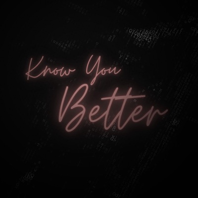 Know You Better - Single