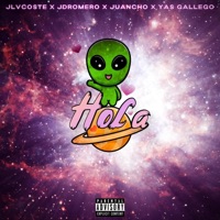 HOLA (feat. YAS GALLEGO, JDROMERO & JUANCHO) - Single - Jlvcoste