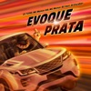 Evoque Prata (feat. DJ ESCOBAR) [Remix DJ Topo] - Single