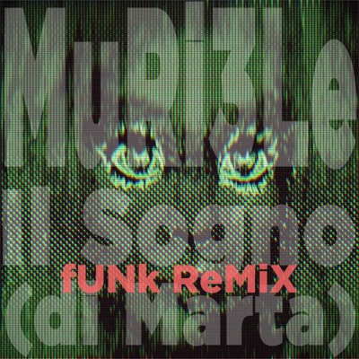 Il Sogno (di Marta) [Funk Remix] - Single