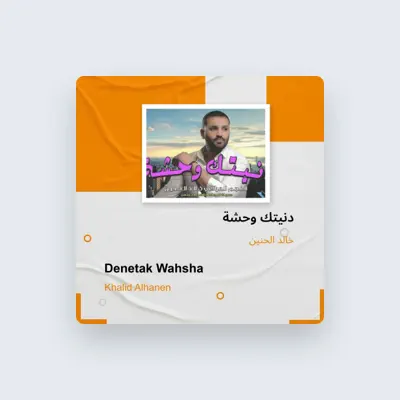 Listen to Khaled Alhaneen, watch music videos, read bio, see tour dates & more!
