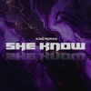 SHE KNOW - Single