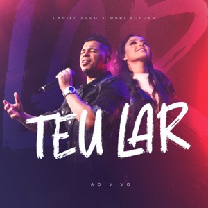 Teu Lar (feat. Mari Borges)