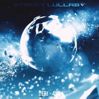 Street Lullaby - Single - D.E.E.J & 4SO