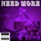 NEED MORE (feat. RIV & JAYY TWO TIMEZZ) - J BABY lyrics