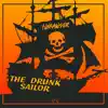 The Drunk Sailor