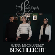 Wenn mich Angst beschleicht - Die Hipke Family
