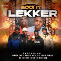 Gooi it lekker (feat. Barkie Vieslik, Mr Tapout & Huistoe Records & Leigh Junior) - Single - Hunter Fam
