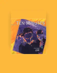Ten Minutesを聴いたり、ミュージックビデオを鑑賞したり、経歴やツアー日程などを確認したりしましょう！