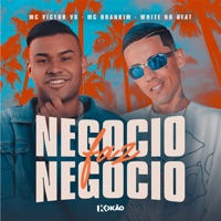Negocio Faz Negocio - Single - Mc Victor VS, Mc Brankim & White No Beat