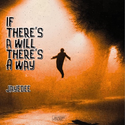 If There's a Will There's a Way - Single
