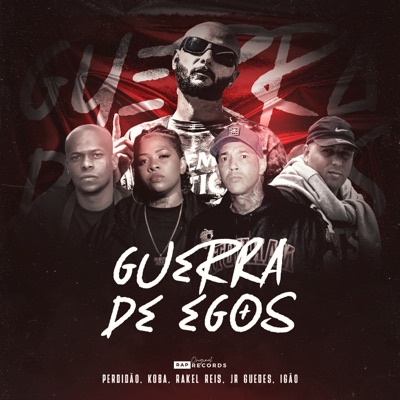 Guerra de Egos (feat. Igão, JR GUEDES & Original Rap Records) - Single