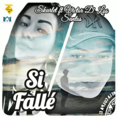 Si fallé (feat. Victor de los santos & Skarlet) - Single
