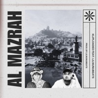 Al Mazrah (feat. Lil Nunu) - Single - Kliploaded