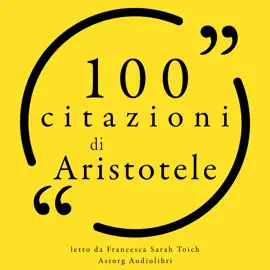 100 citazioni di Aristotele: Le 100 citazioni di...