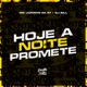 Hoje a Noite Promete Single