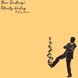 Boss Something/Patiently Waiting (feat. Heezy Houdini) MacFeco